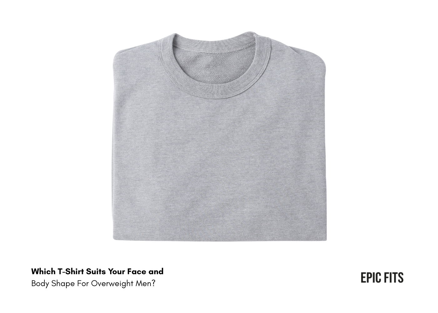 Tshirts according to body shape