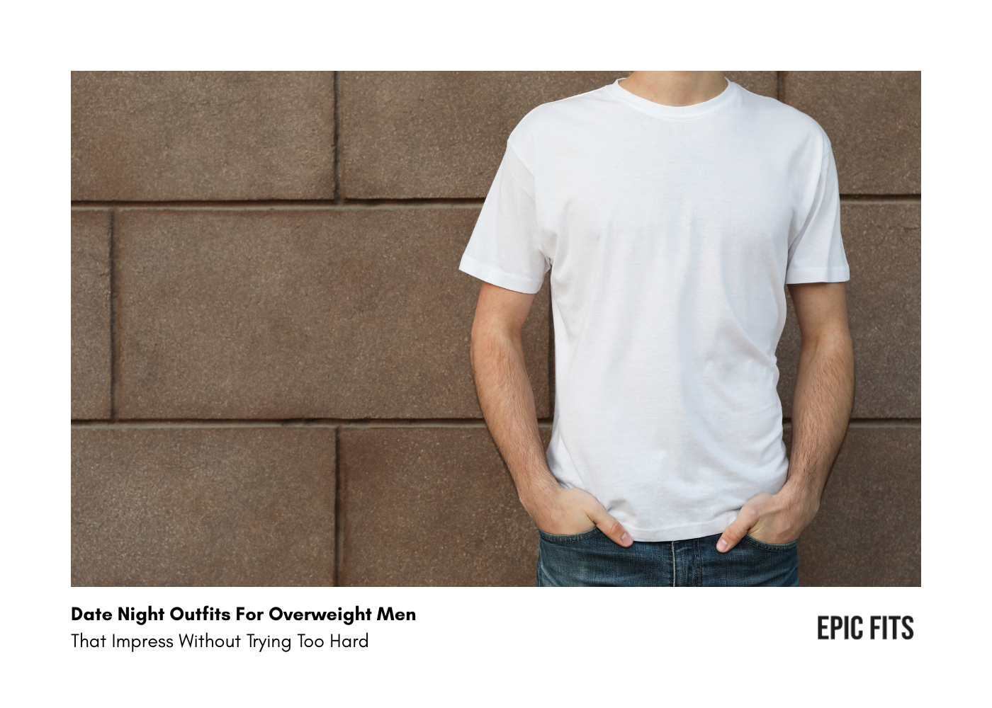 Outfits for over weight men