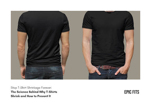 Stop T-Shirt Shrinkage Forever: The Science Behind Why T-Shirts Shrink and How to Prevent It