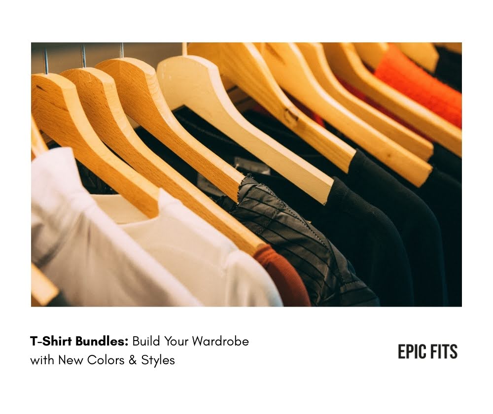 T-Shirt Bundles: Build Your Wardrobe with New Colors & Styles