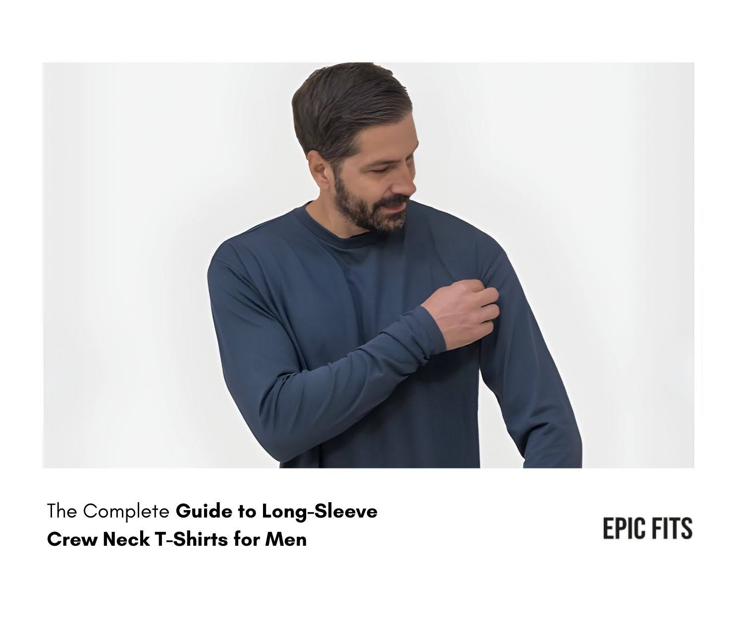 The Complete Guide to Long-Sleeve Crew Neck T-Shirts for Men