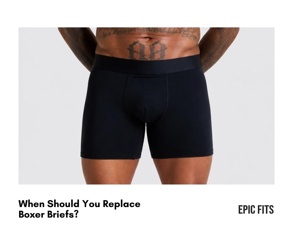 When Should You Replace Boxer Briefs?